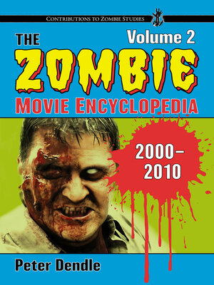 cover image of The Zombie Movie Encyclopedia, Volume 2